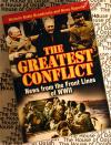 The Greatest Conflict - News from the Front Line of World War II