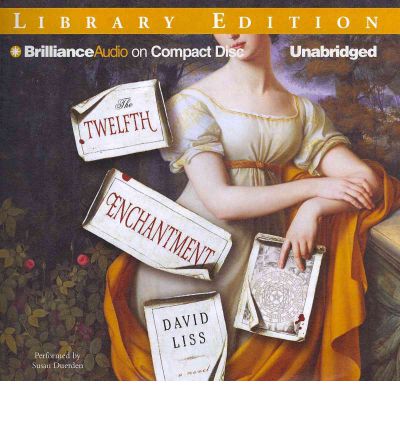 The Twelfth Enchantment by David Liss AudioBook CD