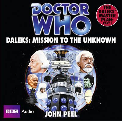 "Doctor Who": Daleks - Mission to the Unknown by John Peel AudioBook CD