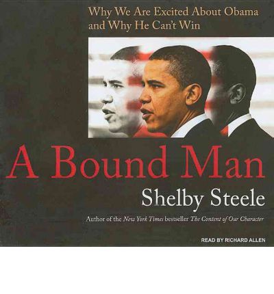 A Bound Man by Shelby Steele AudioBook CD