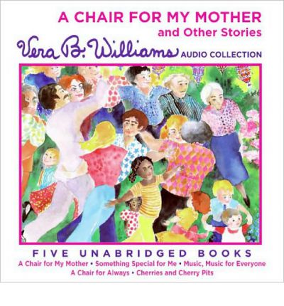 A Chair for My Mother and Other Stories CD by Vera B Williams Audio Book CD