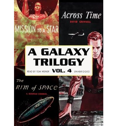 A Galaxy Trilogy, Volume 4 by Frank Belknap Long Audio Book Mp3-CD