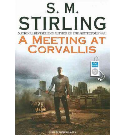 A Meeting at Corvallis by S. M. Stirling AudioBook Mp3-CD