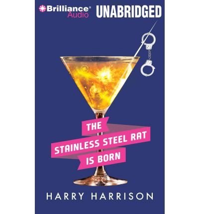 A Stainless Steel Rat Is Born by Harry Harrison Audio Book Mp3-CD