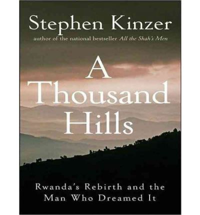 A Thousand Hills by Stephen Kinzer Audio Book CD