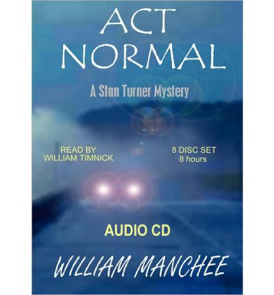 Act Normal by William Manchee AudioBook CD