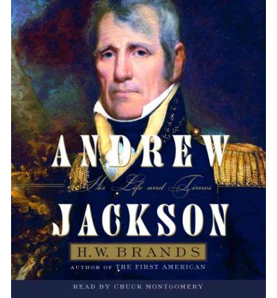 Andrew Jackson by H W Brands AudioBook CD