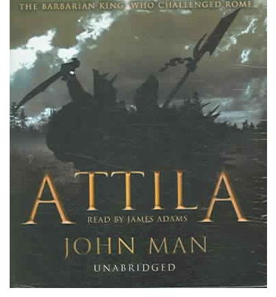 Attila by John Man Audio Book CD