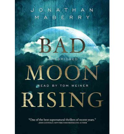 Bad Moon Rising by Jonathan Maberry AudioBook CD