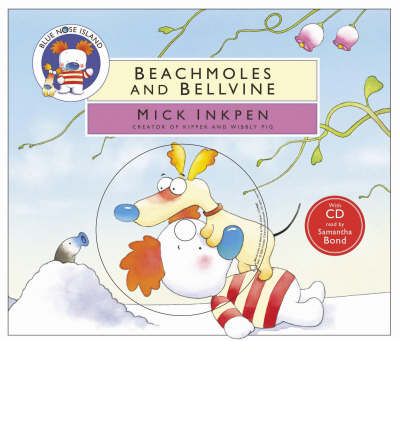 Beachmoles and Bellvine by Mick Inkpen AudioBook CD