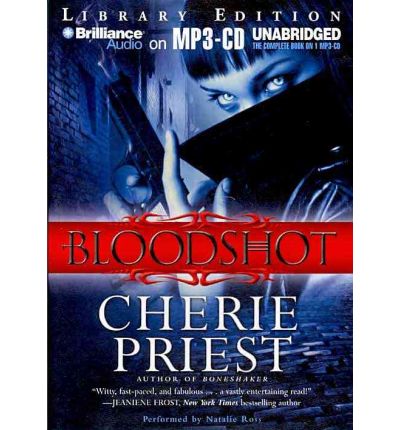 Bloodshot by Cherie Priest Audio Book Mp3-CD