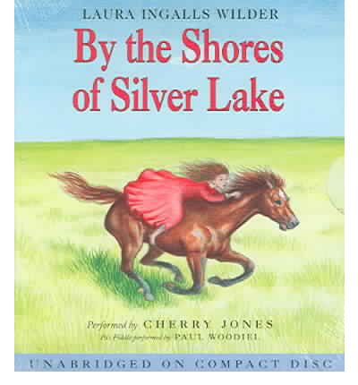 By the Shores of Silver Lake by Laura Ingalls Wilder AudioBook CD