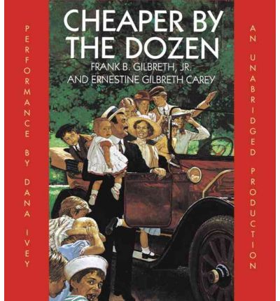 Cheaper by the Dozen by Jr  Frank B Gilbreth Audio Book CD