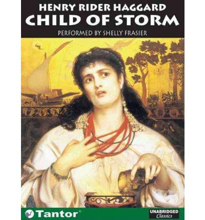 Child of Storm by H. Rider Haggard AudioBook CD