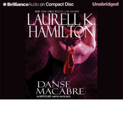 Danse Macabre by Laurell K Hamilton Audio Book CD