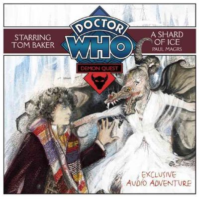 Doctor Who: Demon Quest: Shard of Ice v. 3 by Paul Magrs Audio Book CD