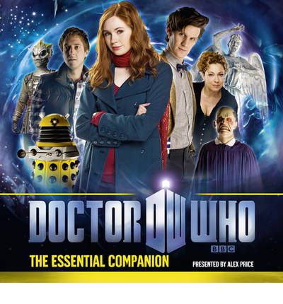 Doctor Who: The Essential Companion by Alex Price AudioBook CD