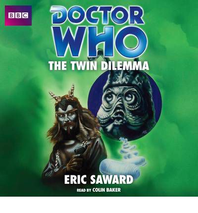 Doctor Who: The Twin Dilemma by Eric Saward AudioBook CD