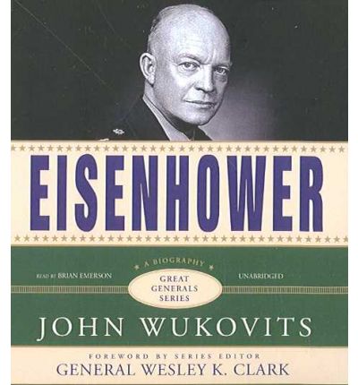 Eisenhower by John Wukovitz Audio Book CD