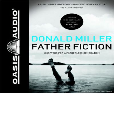 Father Fiction by Donald Miller Audio Book CD