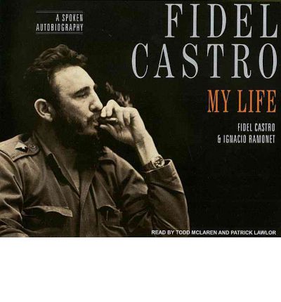 Fidel Castro: My Life by Fidel Castro AudioBook CD