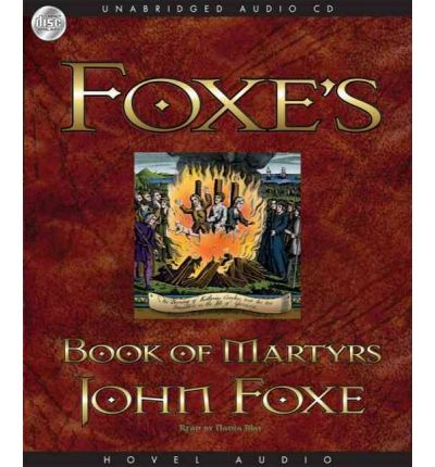 Foxe's Book of Martyrs by John Foxe Audio Book Mp3-CD