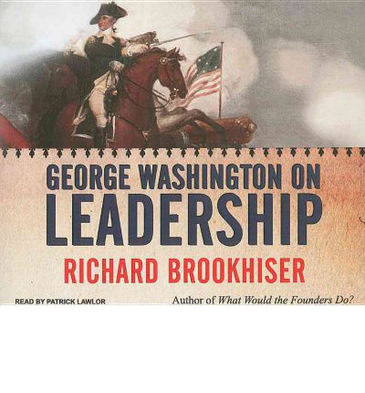George Washington on Leadership by Richard Brookhiser AudioBook CD