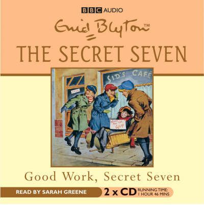 Good Work, Secret Seven by Enid Blyton AudioBook CD