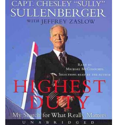 Highest Duty by Captain Chesley B Sullenberger AudioBook CD