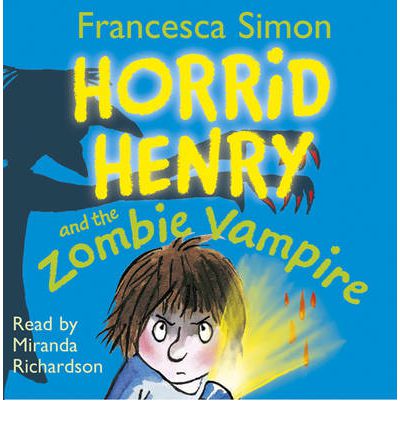 Horrid Henry and the Zombie Vampire by Francesca Simon Audio Book CD