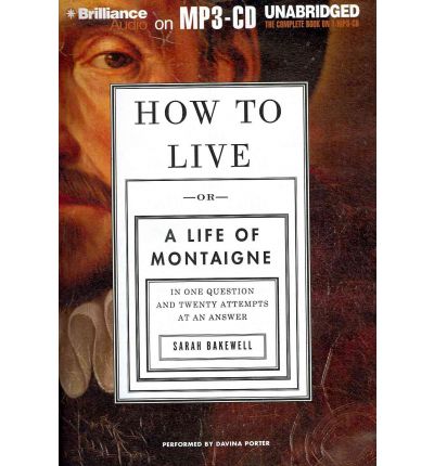 How to Live by Sarah Bakewell AudioBook Mp3-CD