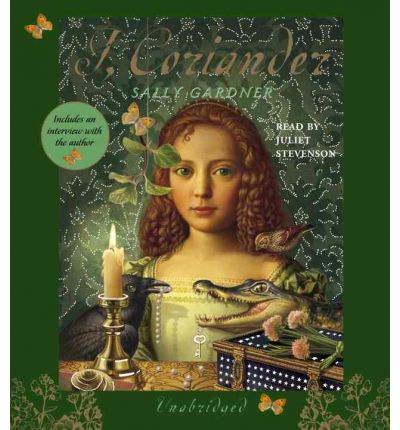 I, Coriander by Sally Gardner Audio Book CD