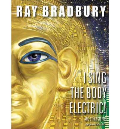 I Sing the Body Electric! by Ray Bradbury AudioBook Mp3-CD