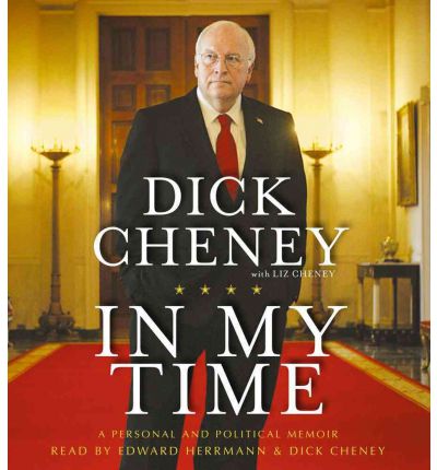 In My Time by Dick Cheney Audio Book CD