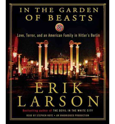 In the Garden of Beasts by Erik Larson AudioBook CD