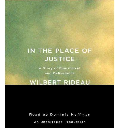 In the Place of Justice by Wilbert Rideau AudioBook CD