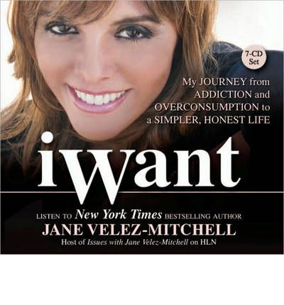 iWant by Jane Velez-Mitchell AudioBook CD