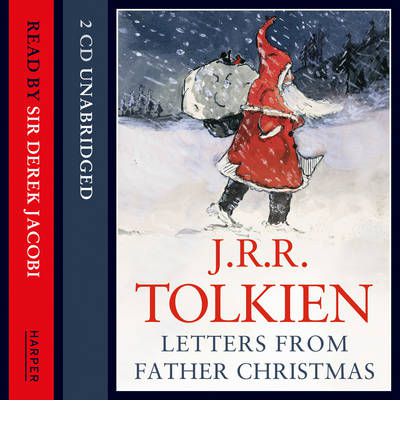 Letters from Father Christmas: Complete & Unabridged by J. R. R. Tolkien Audio Book CD