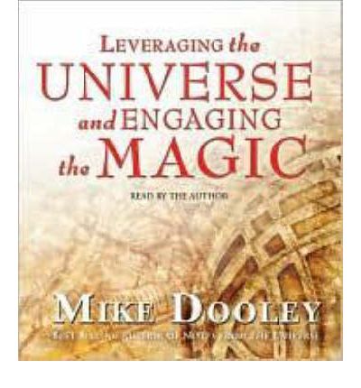 Leveraging the Universe and Engaging the Magic by Mike Dooley AudioBook CD