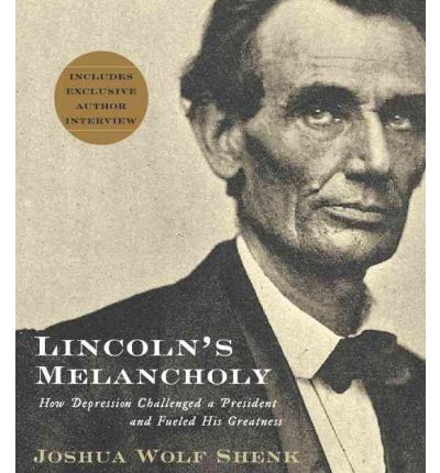 Lincoln's Melancholy by Joshua Wolf Shenk AudioBook CD
