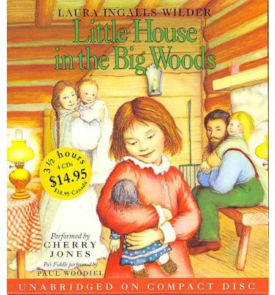 Little House in the Big Woods by Laura Ingalls Wilder AudioBook CD
