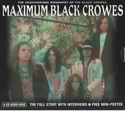 Maximum Black Crowes by Al Tutt Audio Book CD