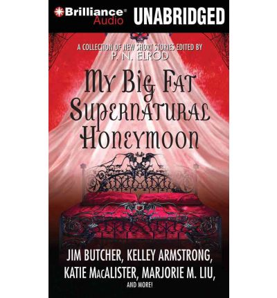 My Big Fat Supernatural Honeymoon by Editor  P N Elrod Audio Book Mp3-CD