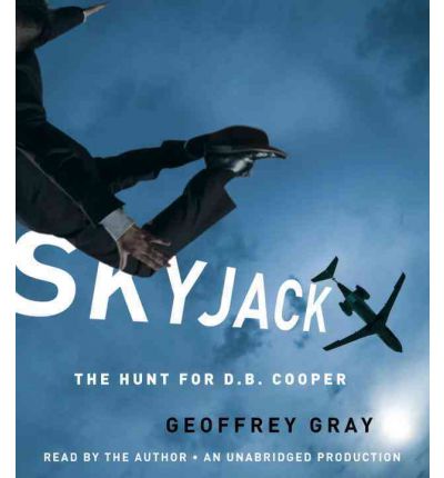 Skyjack by Geoffrey Gray Audio Book CD