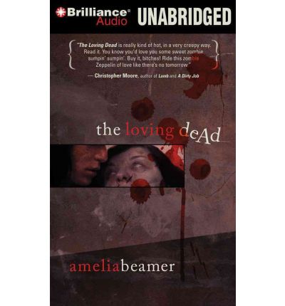 The Loving Dead by Amelia Beamer Audio Book CD