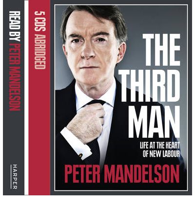 The Third Man by Peter Mandelson Audio Book CD
