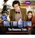 "Doctor Who": The Runaway Train by Oli Smith Audio Book CD