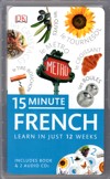15 Minute FRENCH - 2 Audio CDs and Book - Learn to Speak French