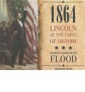 1864 by Charles Bracelin Flood Audio Book CD