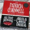 Patricia Cornwell Audio Treasury: All That Remains And Cruel And Unusual Audio Books